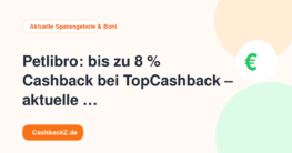 Petlibro: bis zu 8 % Cashback bei TopCashback – aktuelle Aktion – Aktuelle Sparangebote & Boni