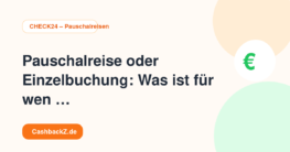 Pauschalreise oder Einzelbuchung: Was ist für wen sinnvoll? – CHECK24 – Pauschalreisen